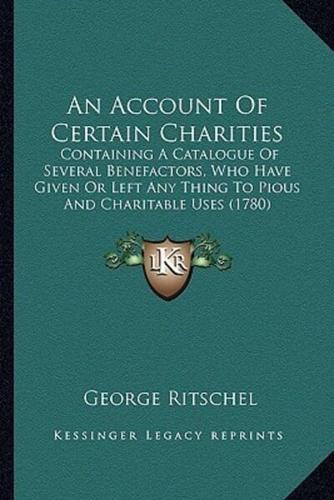 An Account Of Certain Charities