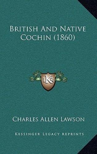 British And Native Cochin (1860)