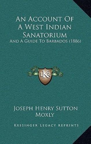 An Account Of A West Indian Sanatorium