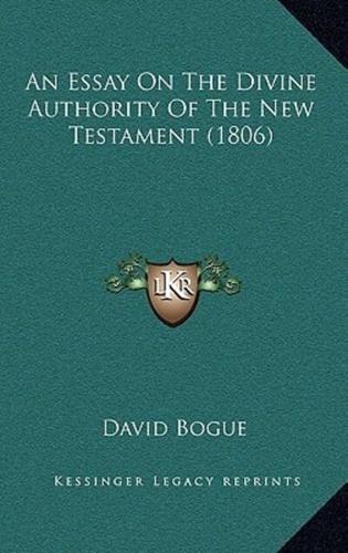 An Essay On The Divine Authority Of The New Testament (1806)