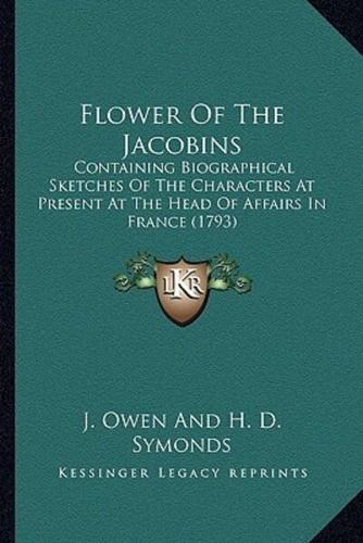 Flower Of The Jacobins