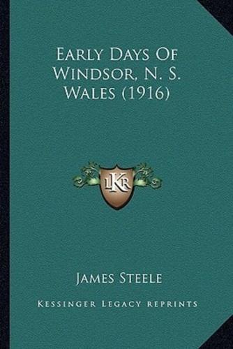 Early Days Of Windsor, N. S. Wales (1916)