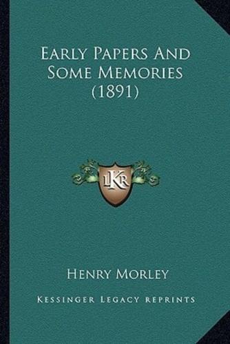 Early Papers And Some Memories (1891)