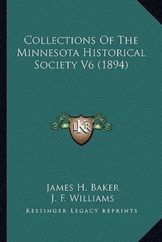 Collections Of The Minnesota Historical Society V6 (1894)