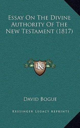 Essay On The Divine Authority Of The New Testament (1817)