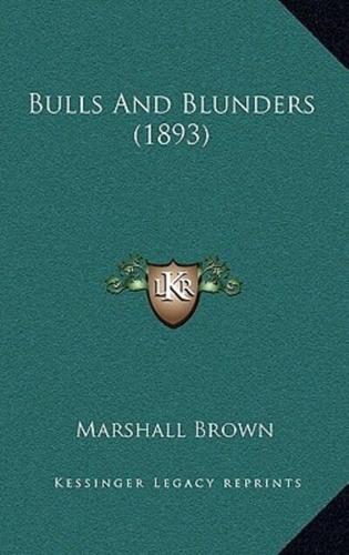 Bulls And Blunders (1893)