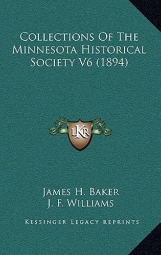 Collections Of The Minnesota Historical Society V6 (1894)