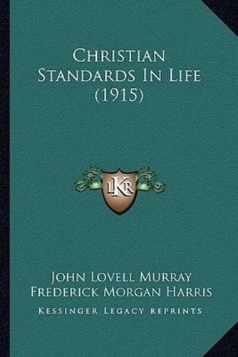 Christian Standards In Life (1915)