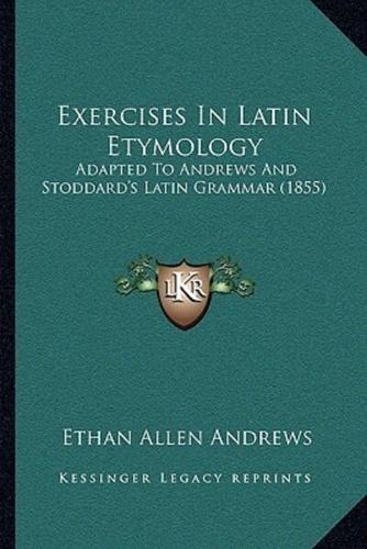 Exercises In Latin Etymology