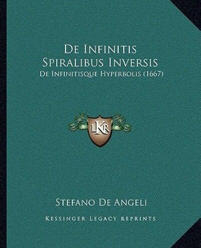 De Infinitis Spiralibus Inversis