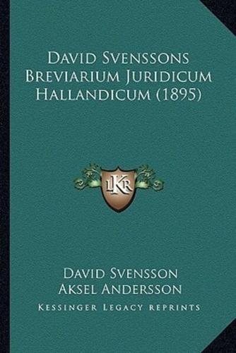 David Svenssons Breviarium Juridicum Hallandicum (1895)
