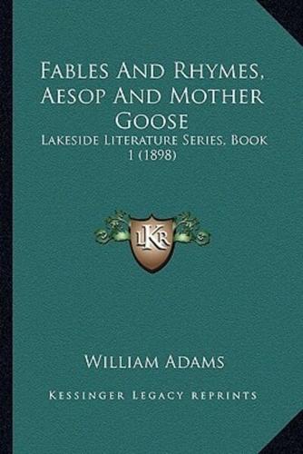 Fables And Rhymes, Aesop And Mother Goose