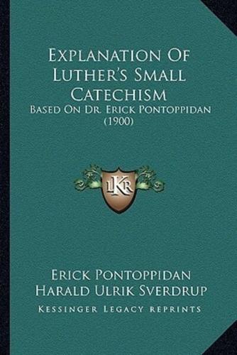 Explanation Of Luther's Small Catechism