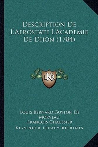 Description De L'Aerostate L'Academie De Dijon (1784)