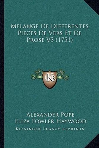 Melange De Differentes Pieces De Vers Et De Prose V3 (1751)