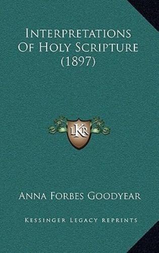 Interpretations Of Holy Scripture (1897)