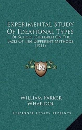 Experimental Study Of Ideational Types