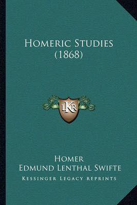 Homeric Studies (1868)