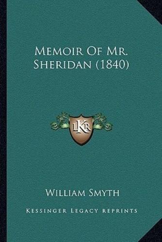 Memoir Of Mr. Sheridan (1840)