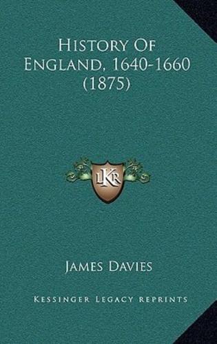 History Of England, 1640-1660 (1875)