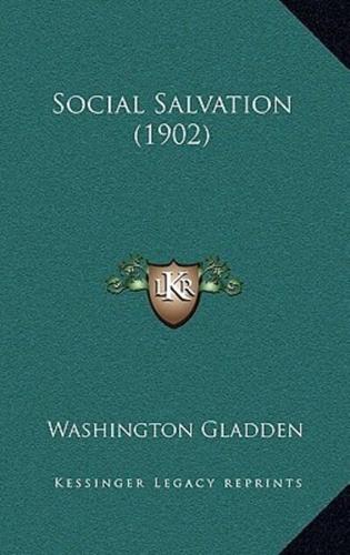 Social Salvation (1902)