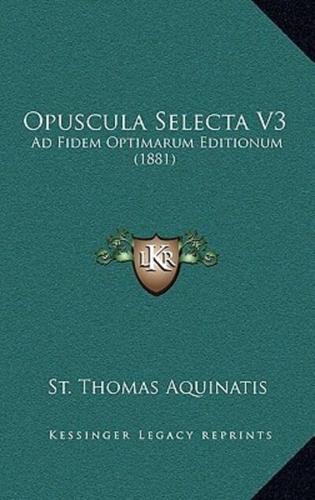 Opuscula Selecta V3