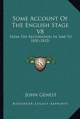 Some Account Of The English Stage V8