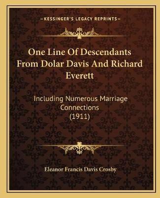 One Line Of Descendants From Dolar Davis And Richard Everett