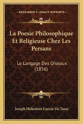 La Poesie Philosophique Et Religieuse Chez Les Persans