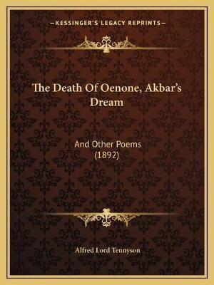 The Death Of Oenone, Akbar's Dream