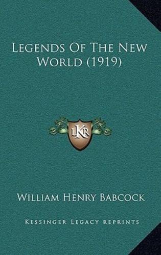 Legends Of The New World (1919)