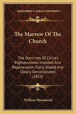 The Marrow Of The Church