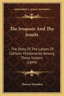 The Iroquois And The Jesuits