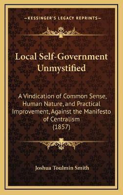 Local Self-Government Unmystified