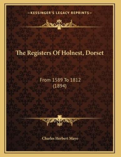 The Registers Of Holnest, Dorset