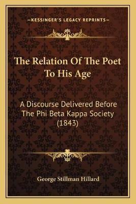 The Relation Of The Poet To His Age