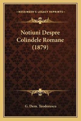 Notiuni Despre Colindele Romane (1879)