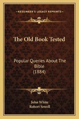 The Old Book Tested