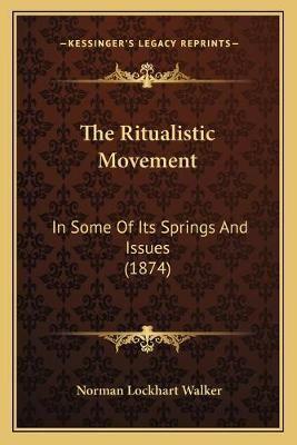 The Ritualistic Movement