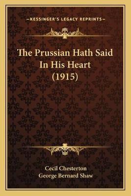 The Prussian Hath Said In His Heart (1915)