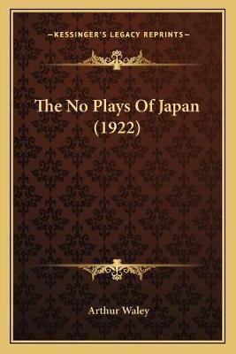 The No Plays Of Japan (1922)