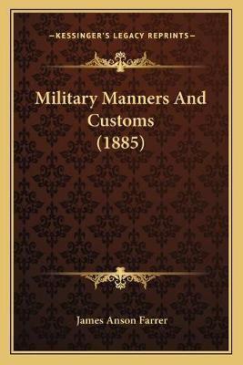 Military Manners And Customs (1885)