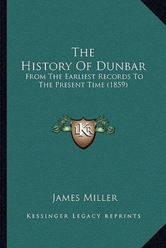 The History Of Dunbar