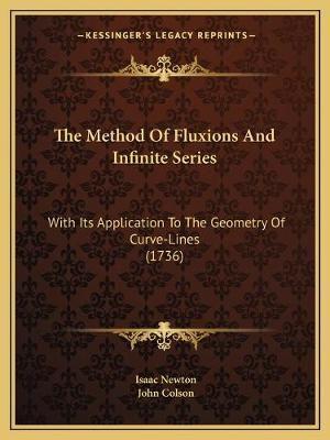 The Method Of Fluxions And Infinite Series