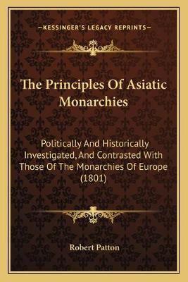 The Principles Of Asiatic Monarchies