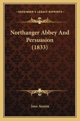Northanger Abbey And Persuasion (1833)