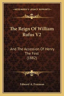 The Reign Of William Rufus V2
