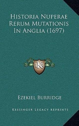Historia Nuperae Rerum Mutationis In Anglia (1697)