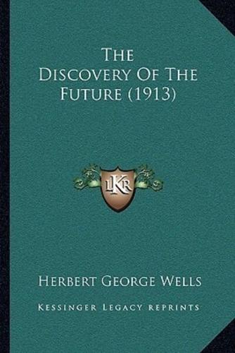 The Discovery Of The Future (1913)