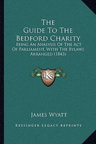 The Guide To The Bedford Charity